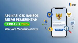 Aplikasi Cek Bansos Resmi Pemerintah Terbaru 2026 dan Cara Menggunakannya