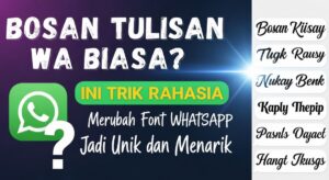 Bosan Tulisan WA Biasa Ini Trik Rahasia Merubah Font WhatsApp Jadi Unik dan Menarik
