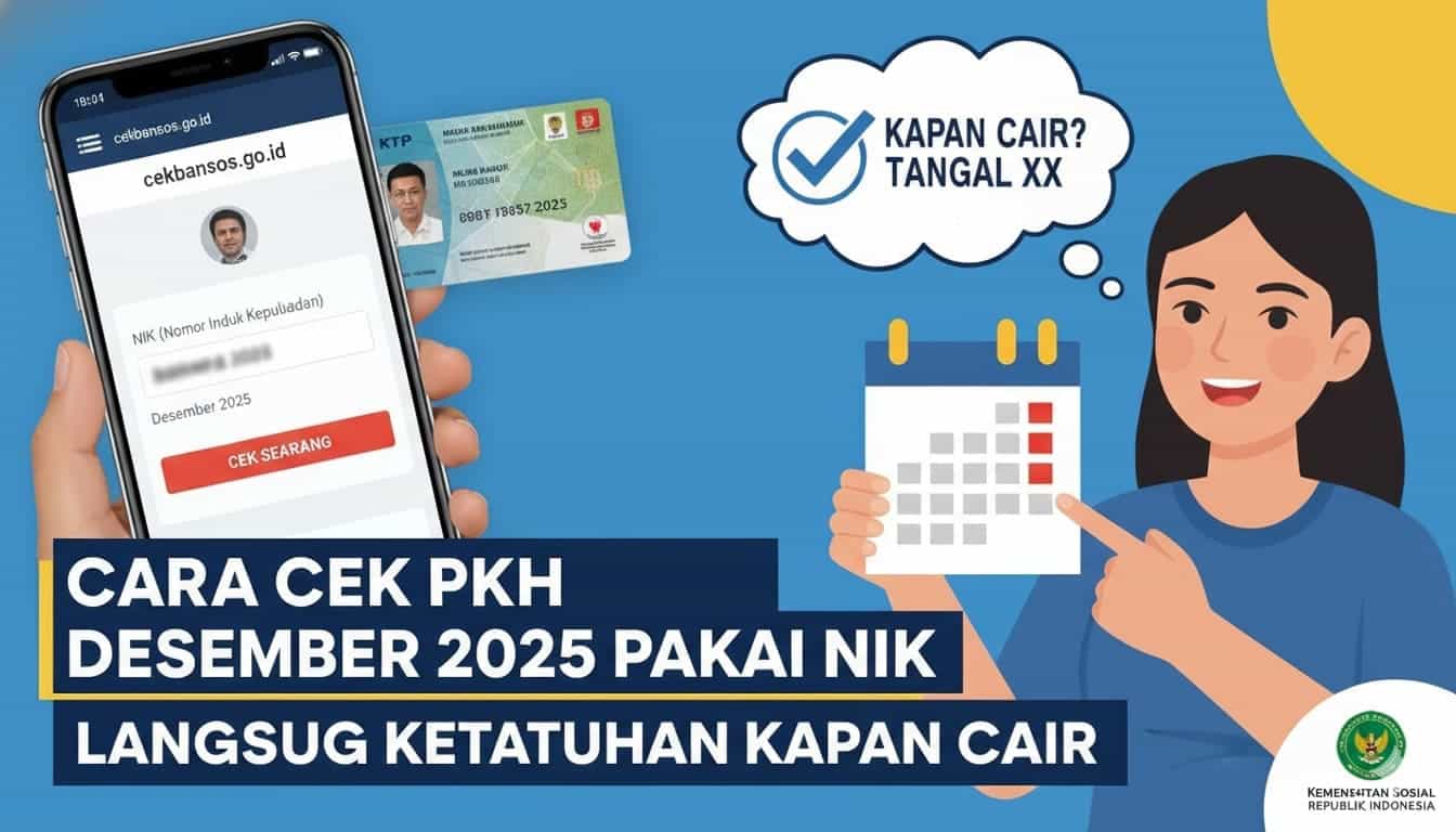 Cara Cek PKH Desember 2025 Pakai NIK, Langsung Ketahuan Kapan Cair