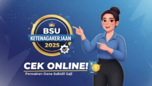 Cek BSU Ketenagakerjaan 2025, Fakta Lengkap Soal Isu Pencairan Desember yang Viral!