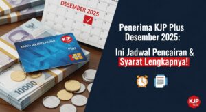 Penerima KJP Plus Desember 2025 Ini Jadwal Pencairan & Syarat Lengkapnya!